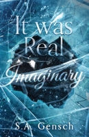 It was Real Imaginary 1737260743 Book Cover