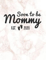 Soon To Be Mommy 2020 Weekly And Monthly Planner: 54 Weeks Calendar Appointment Schedule Tracker Organizer for Awesome New Moms. New Mommy Gifts Flower Cover Design 1675707952 Book Cover
