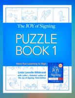 The Joy of Signing Puzzle Book 1: Have Fun Learning to Sign 1607313790 Book Cover
