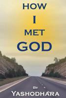 How I Met God 1523922869 Book Cover