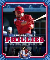 Philadelphia Phillies (Inside the MLB) 1489659447 Book Cover