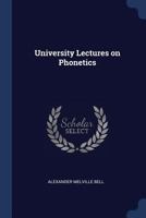 University Lectures on Phonetics 1340200066 Book Cover