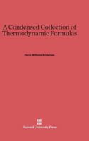 A Condensed Collection of Thermodynamic Formulas 0674730356 Book Cover