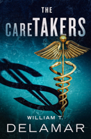 The Caretakers 1504082567 Book Cover