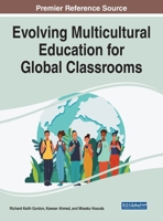 Evolving Multicultural Education for Global Classrooms 1799876500 Book Cover