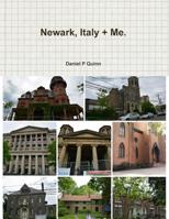 Newark, Italy + Me. 1387306103 Book Cover