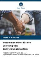 Zusammenarbeit für die Leistung von Entwicklungsmaklern (German Edition) 6206641791 Book Cover