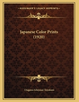Japanese Colour Prints 1018073787 Book Cover