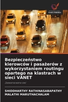 Bezpieczenstwo kierowców i pasazerów z wykorzystaniem routingu opartego na klastrach w sieci VANET (Polish Edition) 6209759203 Book Cover
