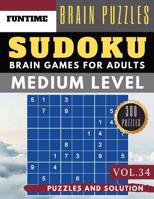 Medium Sudoku: Huge 300 medium SUDOKU books - sudoku medium difficulty Maths Book to Challenge Your Brain for Adult and Senior (sudoku medium puzzle books Vol.34) 1073853217 Book Cover
