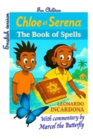 Chloé and Serena – The Book of Spells: English version B0FGY1NMXV Book Cover