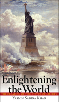 Enlightening the World: The Creation of the Statue of Liberty 0801448514 Book Cover
