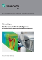Lokales Laserumschmelzverfestigen von crashbelasteten Karosseriefeinblechstrukturen. 3839613612 Book Cover