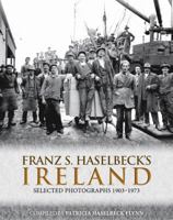 Franz S. Haselbeck's Ireland: Selected Photographs 1848891849 Book Cover