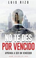 No Te Des Por Vencido 1986109801 Book Cover