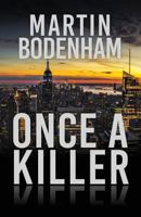 Once a Killer 1946502758 Book Cover