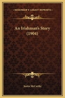 An Irishman's Story 1165279010 Book Cover