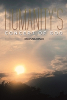 Humanity's Concept of God 1528989317 Book Cover