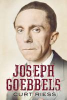 Joseph Goebbels: A biography 1781551227 Book Cover