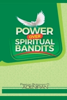 Power over Spiritual Bandits B0BJ4QSGKN Book Cover