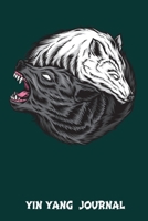 YIN YANG WOLF JOURNAL: Two Wolves Yin Yang Yoga Buddhism Fun Gift Lined Notebook / Journal Gift, 120 Pages, 6x9, Soft Cover, Matte Finish 1650126018 Book Cover