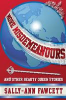 More Misdemeanours - And Other Beauty Queen Stories 1326634143 Book Cover