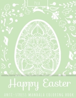Happy Easter Anti-Stress Mandala Coloring Book Pea B08YDB697Z Book Cover