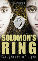 Solomon's Ring: Daughters of Light 1459737830 Book Cover