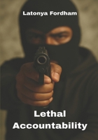 Lethal Accountability B0FK592C7M Book Cover