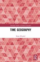 Thinking Time Geography: Concepts, Methods and Applications 0367585863 Book Cover