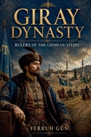 Giray Dynasty B0H22HG71T Book Cover
