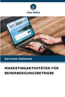 Marketingaktivitäten Für Beherbergungsbetriebe (German Edition) 6207681762 Book Cover