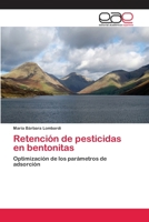 Retención de pesticidas en bentonitas 3659064386 Book Cover