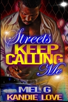 Streets Keep Calling Me B086Y3BK8C Book Cover