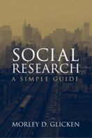 Social Research: A Simple Guide 0205334288 Book Cover