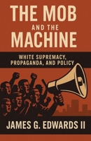 The mob and the machine (The Red Summer Chronicles) B0H5FJKHN7 Book Cover