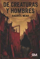 De creaturas y hombres B0H933W1V1 Book Cover