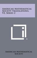 American Mathematical Society Translations, V2, Series 2 1258327279 Book Cover