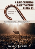 A Life Changing Walk Through Psalm 23 1961849089 Book Cover