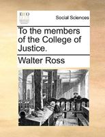 To the members of the College of Justice. 1170943764 Book Cover