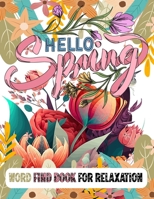 Hello Spring Word Find Book for Relaxation: Word Search Puzzle Book for Women 0210627026 Book Cover