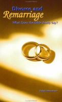 Divorce and Remarriage: What Does the Bible Really Say? 0916938069 Book Cover