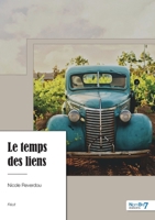 Le temps des liens 2381536329 Book Cover