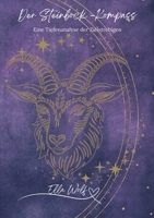 Der Steinbock-Kompass: Eine Tiefenanalyse der Zielstrebigen 3384087089 Book Cover