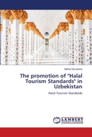The promotion of Halal Tourism Standards in Uzbekistan 6206148920 Book Cover