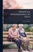 Financial Independence At Fifty 1024924653 Book Cover