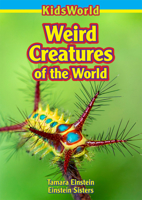 Weird Creatures of the World 1988183480 Book Cover