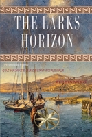 The Larks Horizon 1088025064 Book Cover