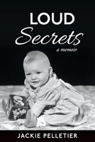 Loud Secrets: A Memoir 1098380991 Book Cover