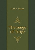 The Seege of Troye 5518498632 Book Cover